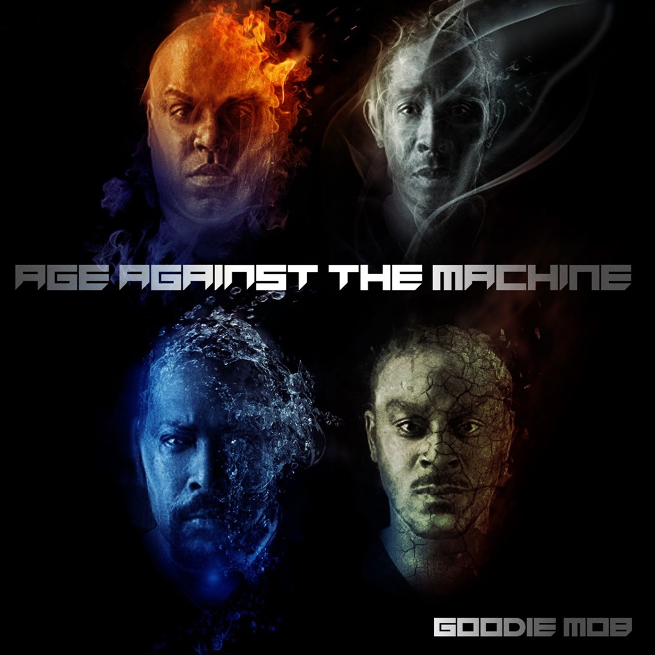 Goodie Mob - Age Against the Machine